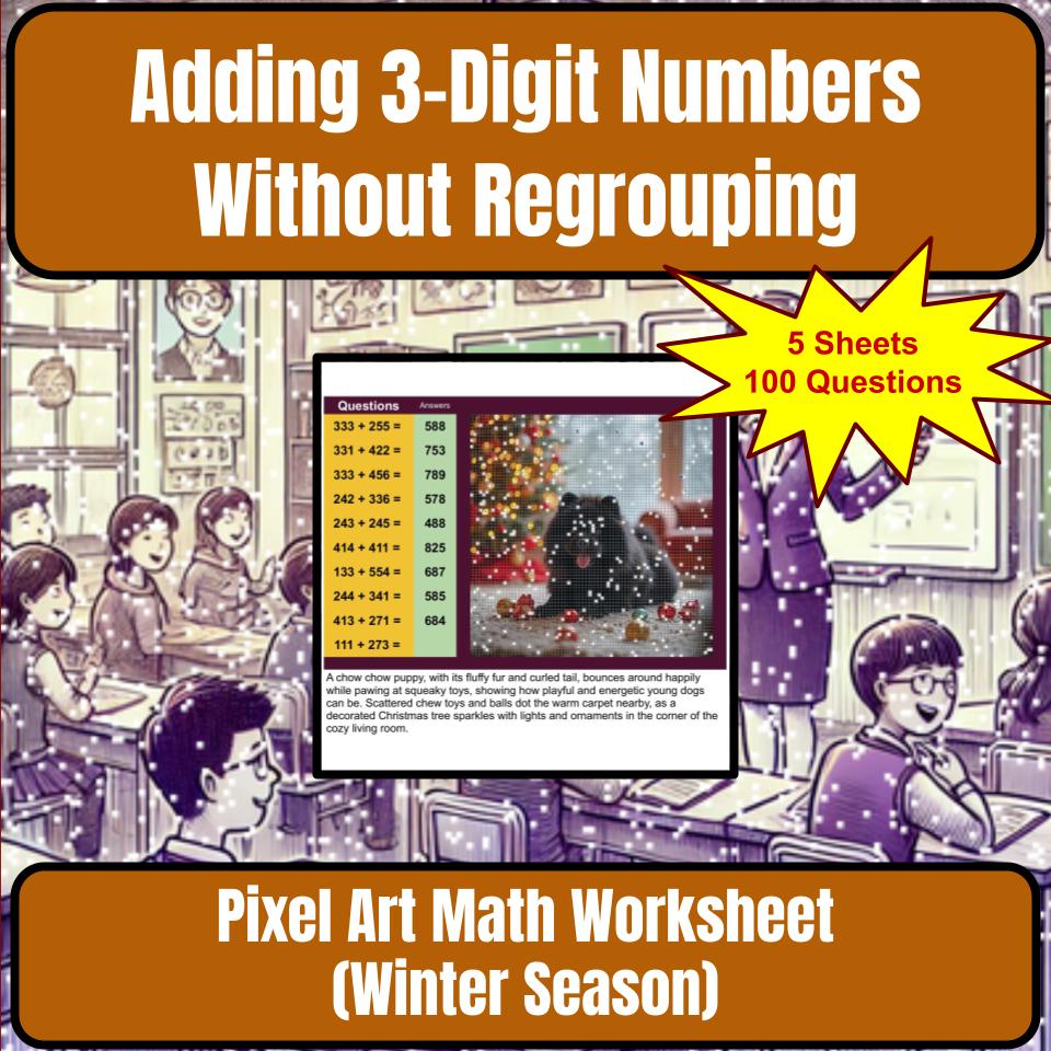 Adding 3-Digit Numbers Without Regrouping Mystery Picture Worksheet P0106