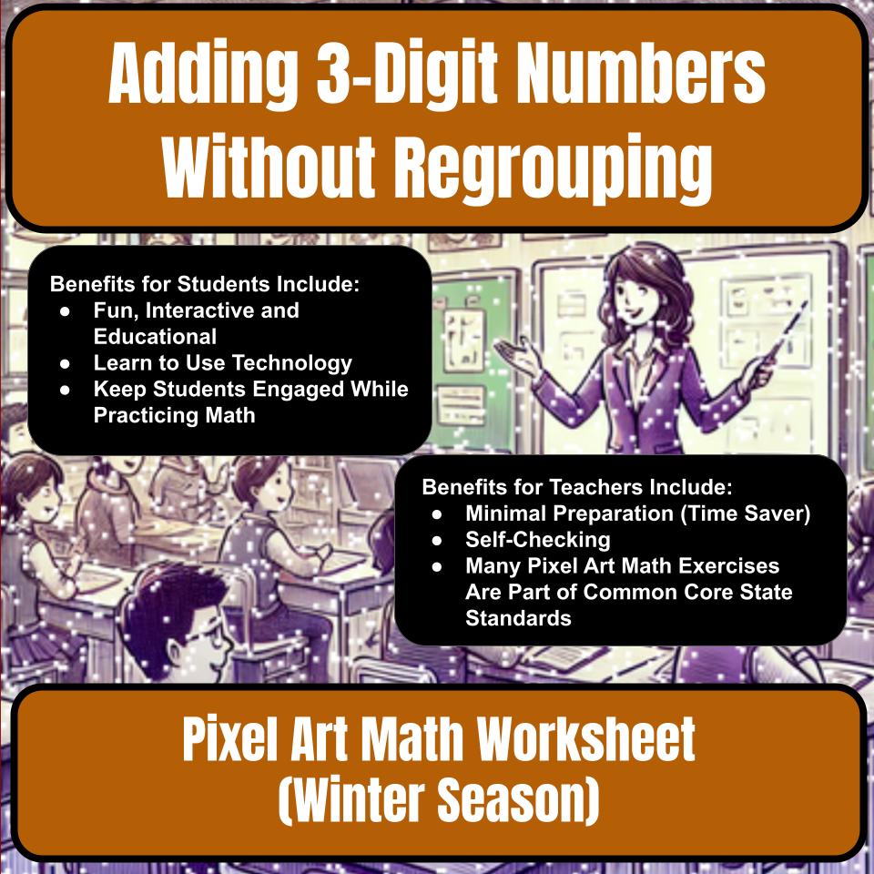 Adding 3-Digit Numbers Without Regrouping Mystery Picture Worksheet P0106