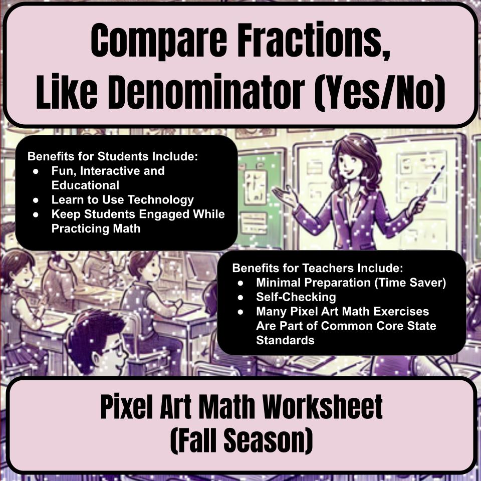 Compare Fractions, Like Denominator (Yes/No) Mystery Picture Worksheet P0125