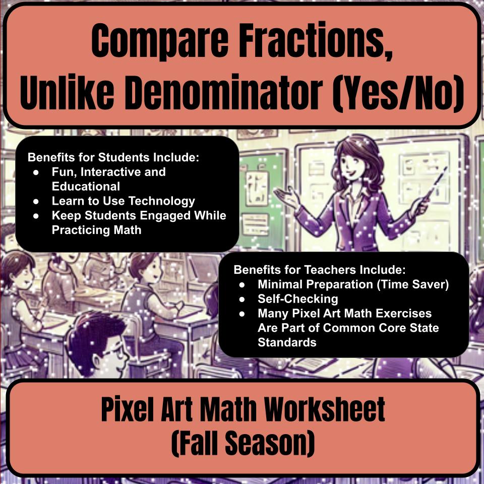 Compare Fractions, Unlike Denominator (Yes/No) Mystery Picture Worksheet P0126