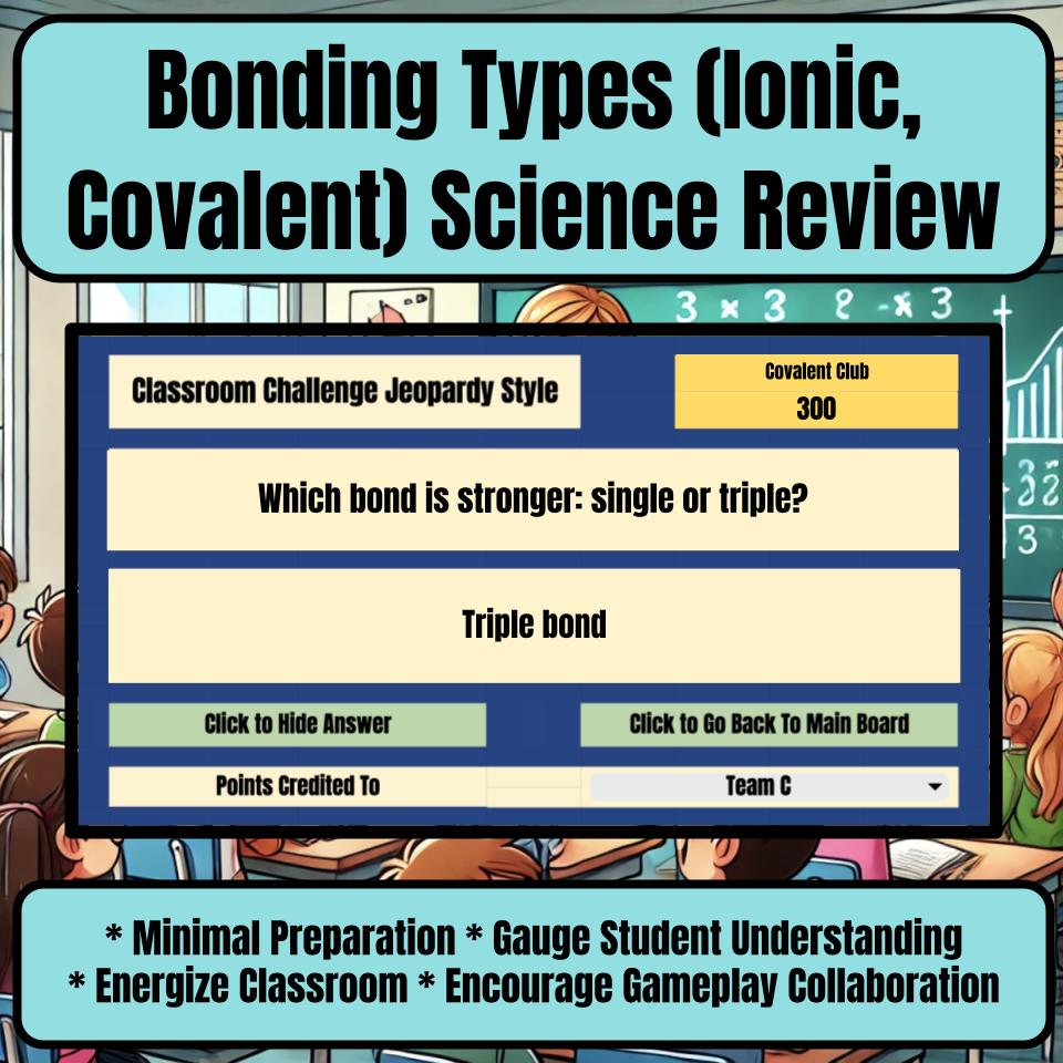 Bonding Types (Ionic, Covalent) Jeopardy Science Review I0138
