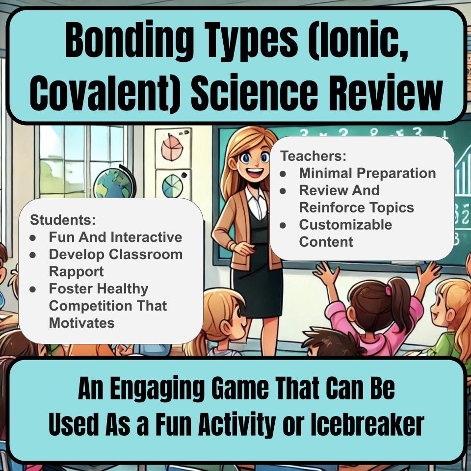 Bonding Types (Ionic, Covalent) Jeopardy Science Review I0138
