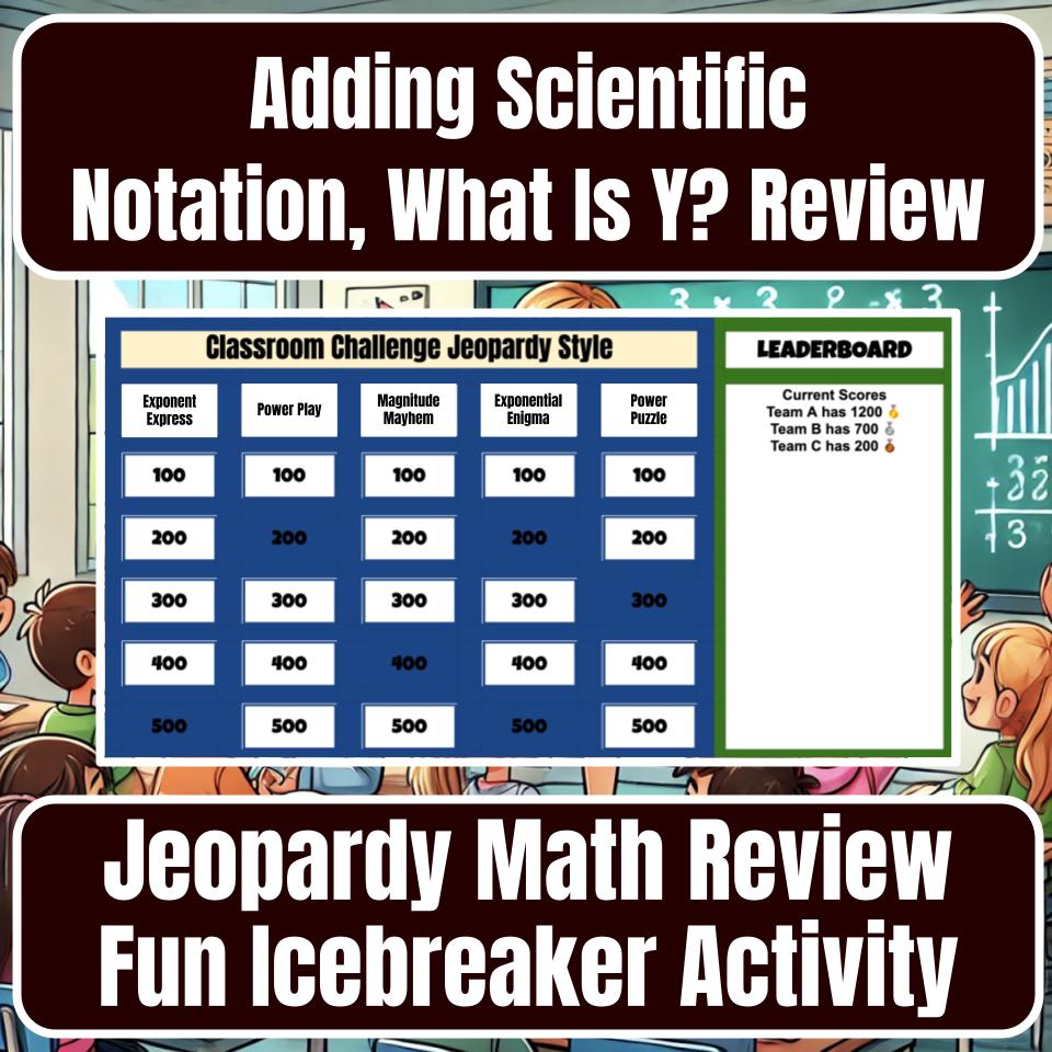 Jeopardy Adding Scientific Notation, What Is Y? Math Review Activity I0014