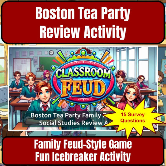 Boston Tea Party Family Feud Game Social Studies Review Activity CF0220