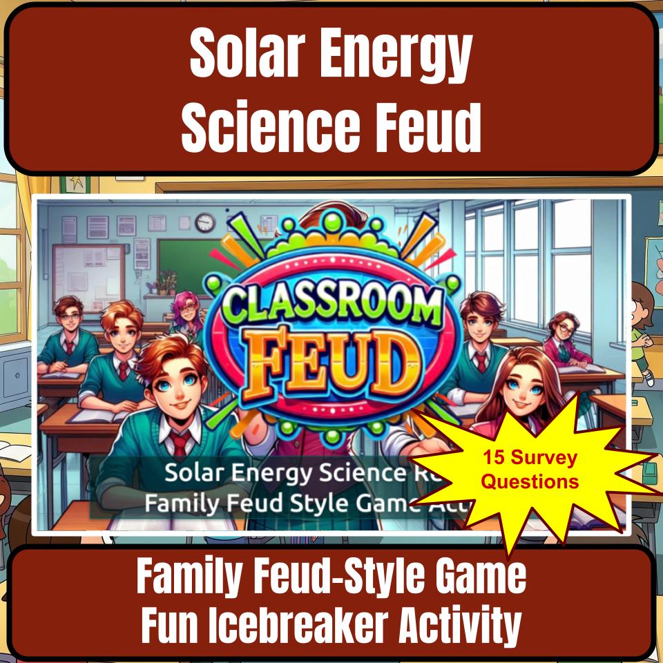 Solar Energy Science Review Family Feud Style Game Activity CF0030