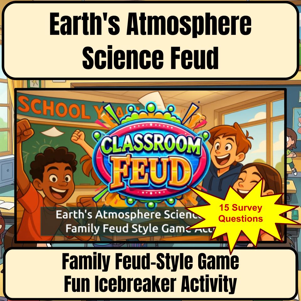 Earth'S Atmosphere Science Review Family Feud Style Game Activity CF0043