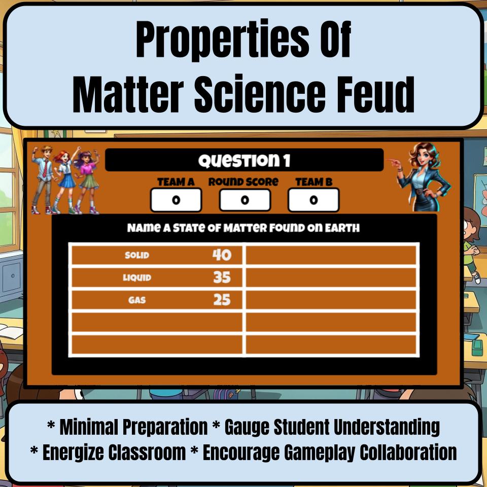 Properties Of Matter Science Feud Review CF0047