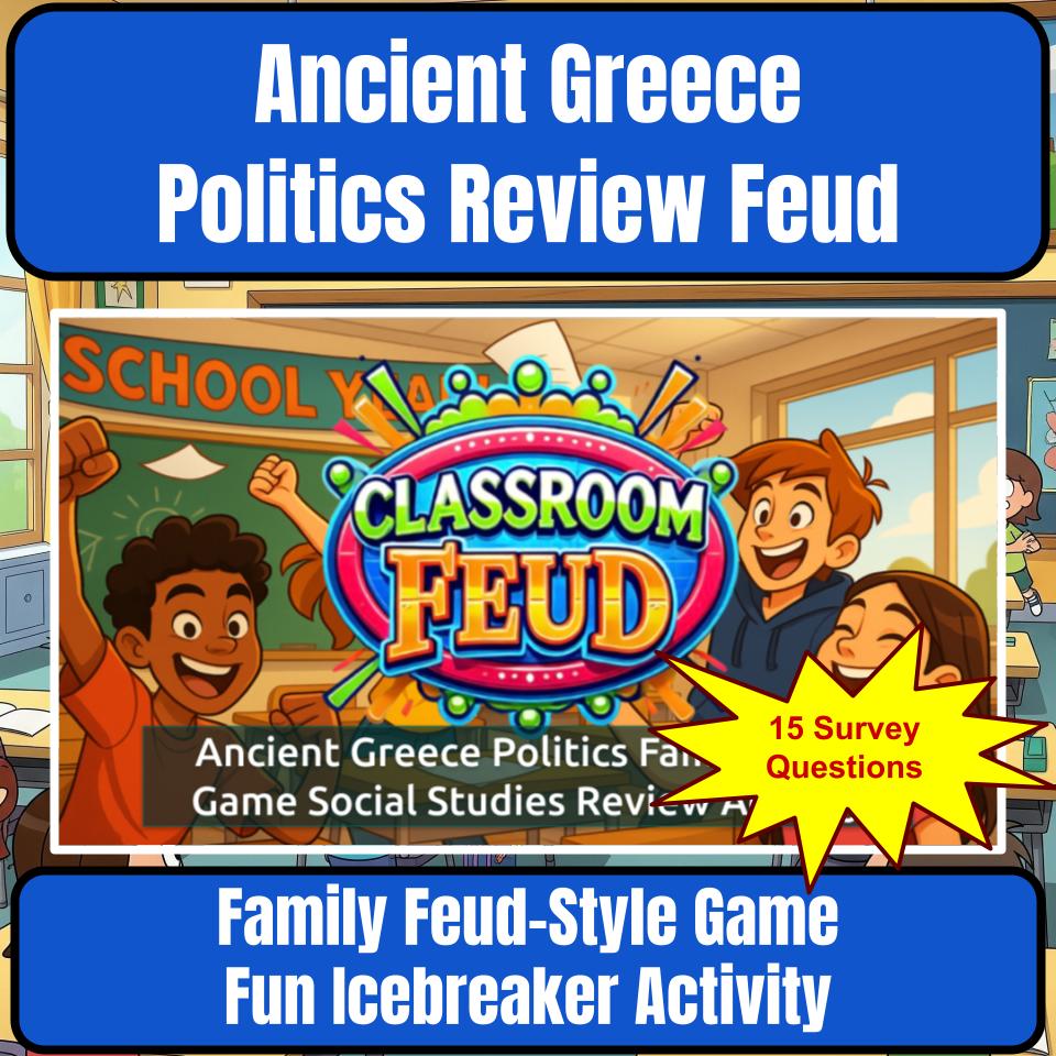 Ancient Greece Politics Family Feud Game Social Studies Review Activity CF0075